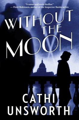 Without the Moon by Unsworth, Cathi