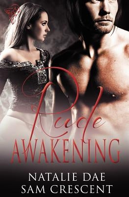 Rude Awakening by Dae, Natalie
