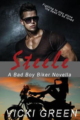 Steele (A Bad Boy Biker Novella) by Krick, Kathy
