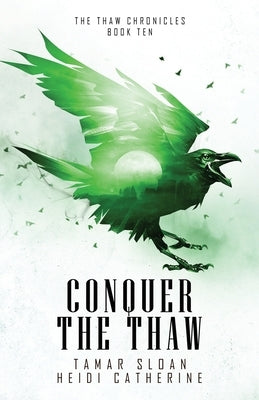 Conquer the Thaw by Sloan, Tamar