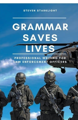 Grammar Saves Lives by Starklight, Steven