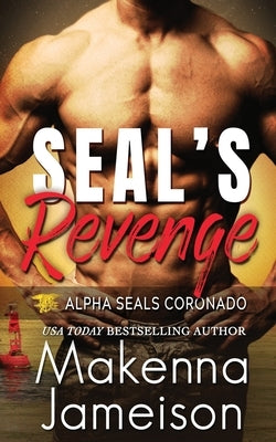 SEAL's Revenge by Jameison, Makenna
