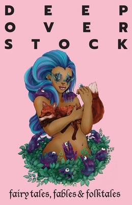 Deep Overstock Issue 2: Fairy Tales, Folktales, & Fables by Collins, Mickey