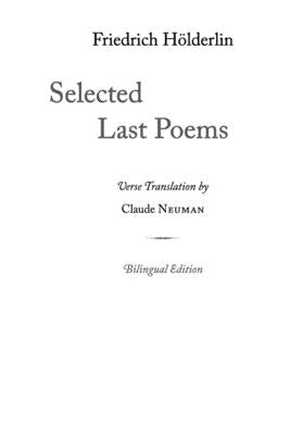 Selected Last Poems by Hölderlin, Friedrich