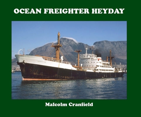 Ocean Freighter Heyday by Cranfield, Malcolm