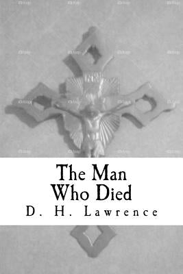 The Man Who Died by Lawrence, D. H.