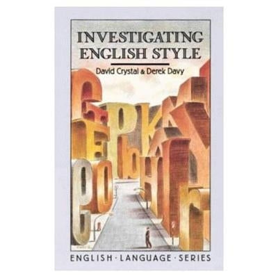 Investigating English Style by Crystal, David