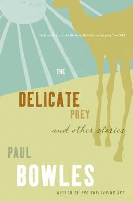 Delicate Prey by Bowles, Paul