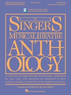 The Singer's Musical Theatre Anthology - Volume 5 Soprano Book/Online Audio [With 2 CDs] by Walters, Richard