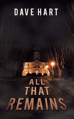 All That Remains by Hart, Dave