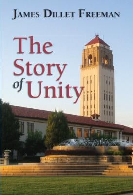 The Story of Unity by Freeman, James Dillet
