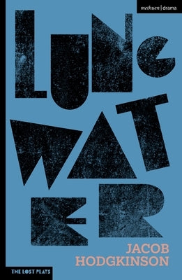 Lung Water by Hodgkinson, Jacob