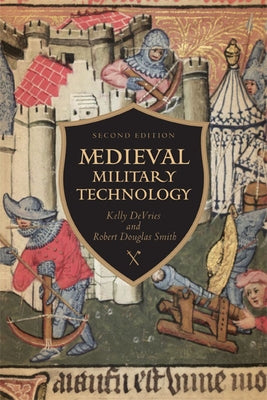 Medieval Military Technology, Second Edition by DeVries, Kelly