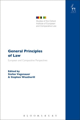 General Principles of Law: European and Comparative Perspectives by Vogenauer, Stefan