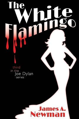 The White Flamingo by Newman, James a.