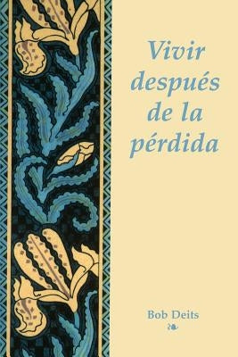 Vivir Depues de la Perdida by Deits, Bob