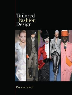 Tailored Fashion Design [With Pattern(s)] by Powell, Pamela