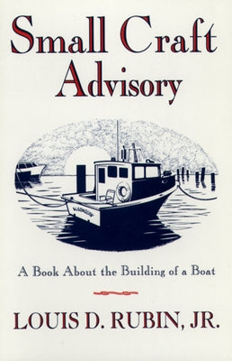 Small Craft Advisory by Rubin, Louis D.