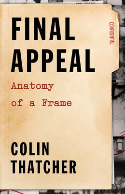 Final Appeal: Anatomy of a Frame by Thatcher, Colin