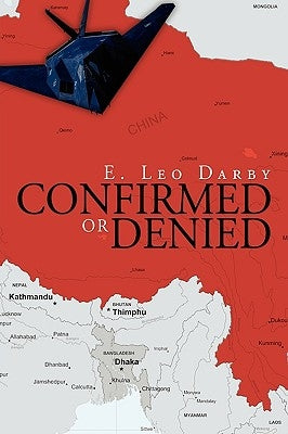 Confirmed or Denied by E. Leo Darby, Leo Darby