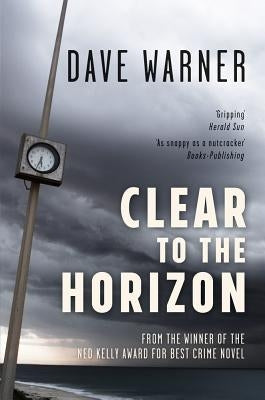 Clear to the Horizon by Warner, Dave