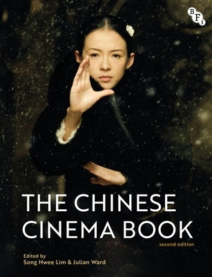 The Chinese Cinema Book by Lim, Song Hwee