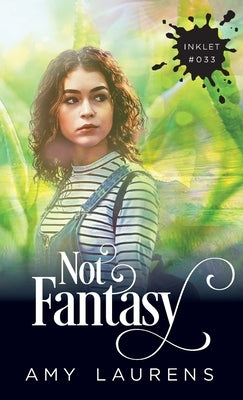 Not Fantasy by Laurens, Amy