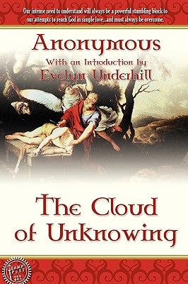 The Cloud of Unknowing by Anonymous