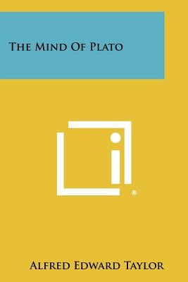 The Mind of Plato by Taylor, Alfred Edward