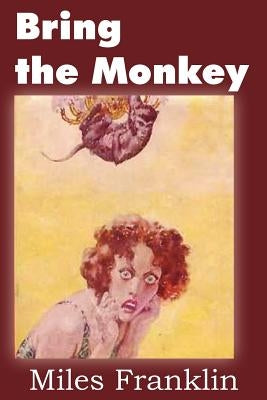 Bring the Monkey by Franklin, Miles