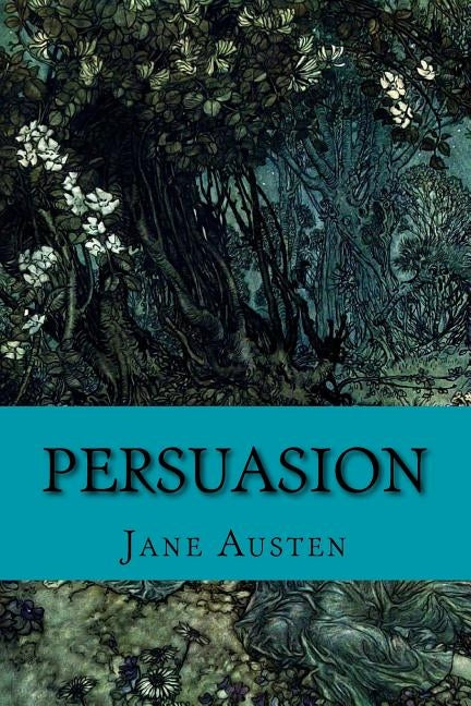Persuasion by Jane Austen: Persuasion by Jane Austen by Partridge, Sharon