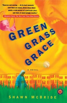 Green Grass Grace by McBride, Shawn