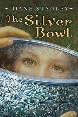 The Silver Bowl by Stanley, Diane