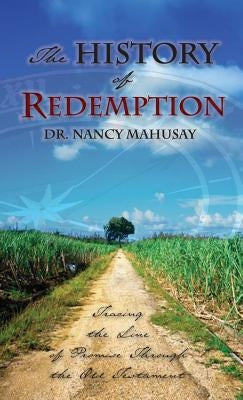 The History of Redemption by Mahusay, Nancy