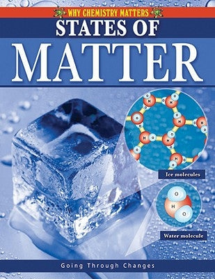 States of Matter by Brent, Lynnette