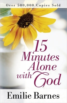 15 Minutes Alone with God by Barnes, Emilie