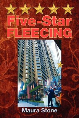 Five-Star FLEECING by Stone, Maura