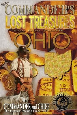 More Commander's Lost Treasures You Can Find In Ohio: Follow the Clues and Find Your Fortunes! by Pulitzer, Jovan Hutton