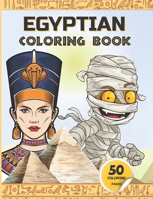 Egyptian Coloring Book: Ancient Egypt coloring book for kids - Gods of Mythology, Pharaohs and Queens, mummies, and more. by Paper, Egyptian