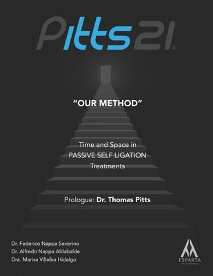 Pitts21 Our Method: Time and Space in Passive Self Ligation Treatments by Nappa, Alfredo