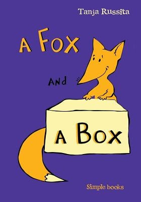A Fox and a Box: Sight word fun for beginner readers by Blyth, Jim