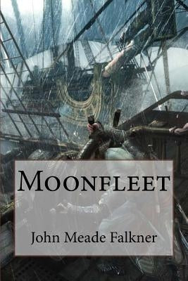 Moonfleet John Meade Falkner by Benitez, Paula
