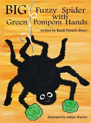Big Fuzzy Spider with Green Pompom Hands by Dorsett-Bruce, Randi
