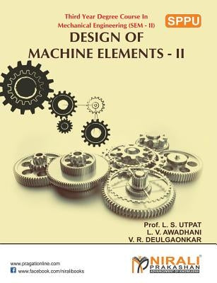Design of Machine Elements II by Awadhani, L. V.