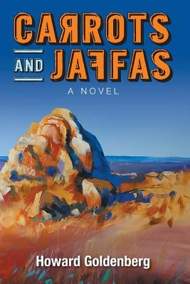 Carrots and Jaffas by Goldenberg, Howard