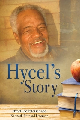 Hycel's Story by Peterson, Hycel Lee