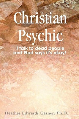 Christian Psychic by Edwards Garner, Heather