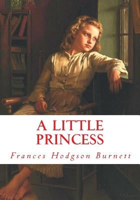 A Little Princess (Large Print): Complete and Unabridged Classic Edition by Mnemosyne Books