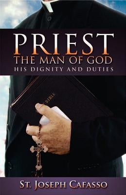 Priest: The Man of God by Cafasso