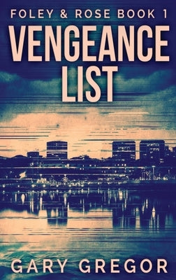 Vengeance List by Gregor, Gary